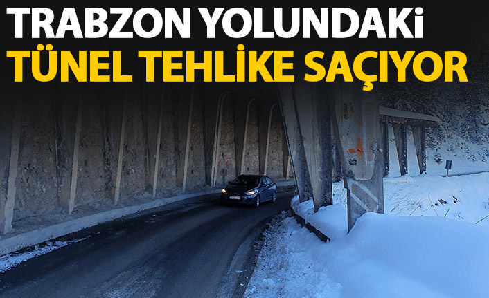 Tarihi Zigana Çığ Tüneli felakete davetiye çıkartıyor