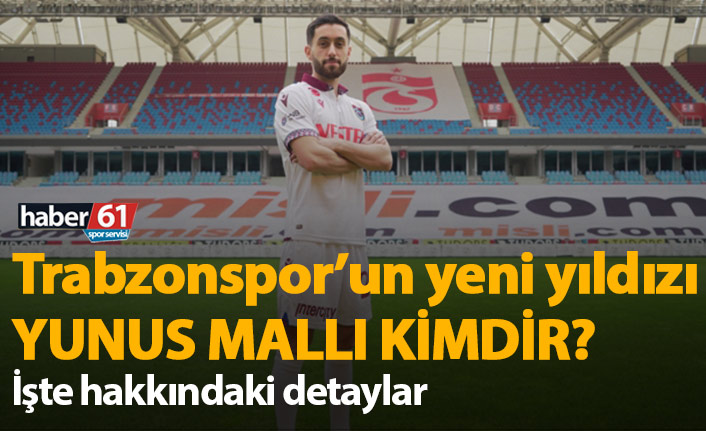 Trabzonspor'un yeni transferi Yunus Mallı Kimdir?