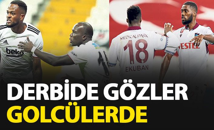 Beşiktaş - Trabzonspor heyecanında gözler golcülerde