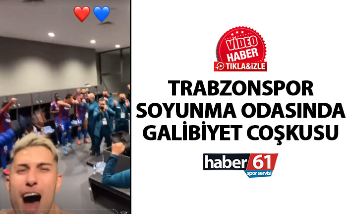 Trabzonsporlu futbolcular Beşiktaş galibiyetini böyle kutladı