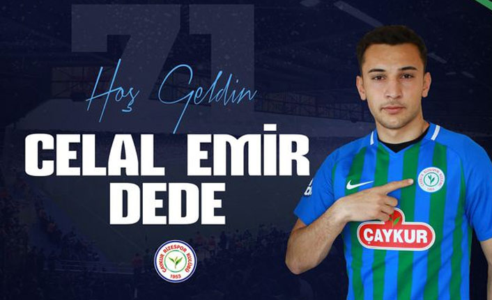 Çaykur Rizespor Celal Emir Dede'yi transfer etti