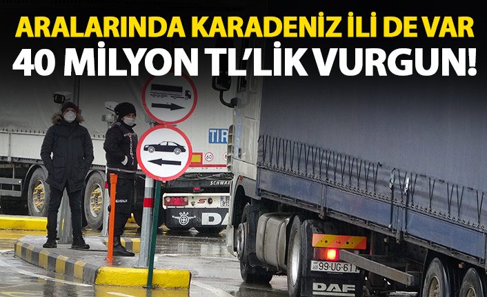 Aralarında Karadeniz ili de var! 40 milyon TL'lik vurgun yaptılar