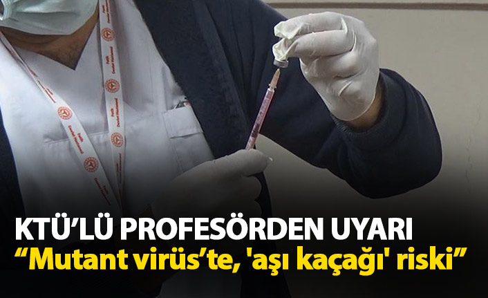 Mutant virüs’te, 'aşı kaçağı' riski