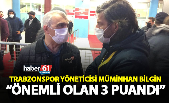 Muminhan Bilgin: Önemli olan 3 puandı