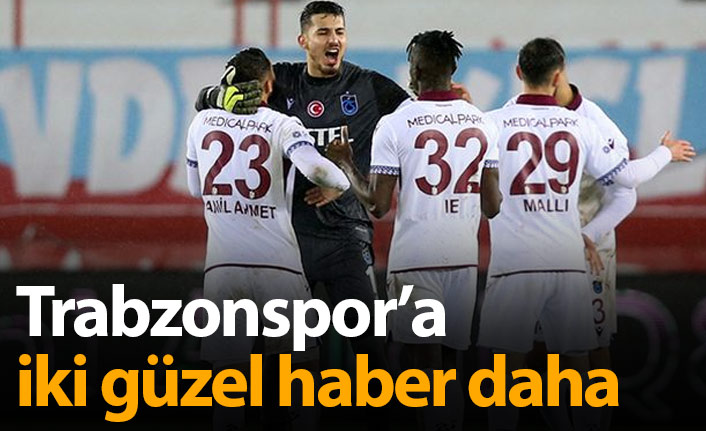 Trabzonspor'a iki güzel haber daha