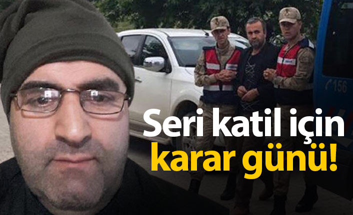 Seri katil için karar günü