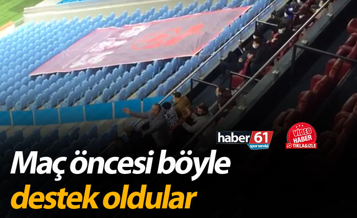 Trabzonspor Fenerbahçe maçı öncesi böyle destek oldular