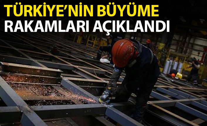 Türkiye ekonomisi büyüme rakamları açıklandı