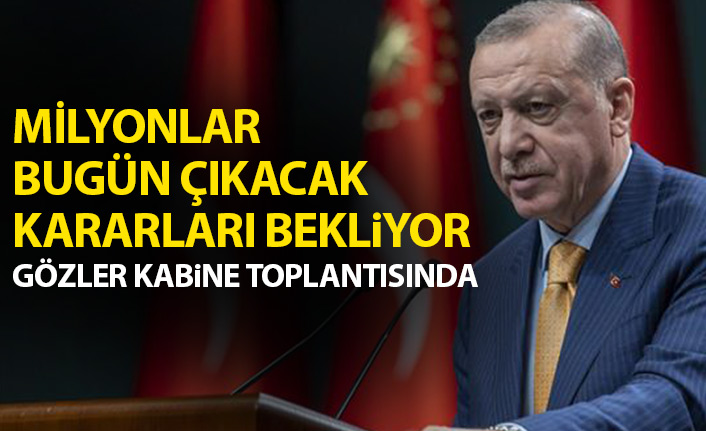 Türkiye'de milyonlar bu kararları bekliyor! Kritk gün!