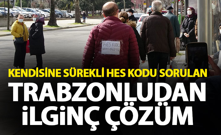 Sürekli HES kodu sorulan Trabzonlu'dan ilginç çözüm