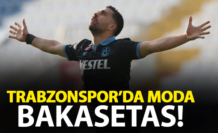 Trabzonspor'da moda Bakasetas!