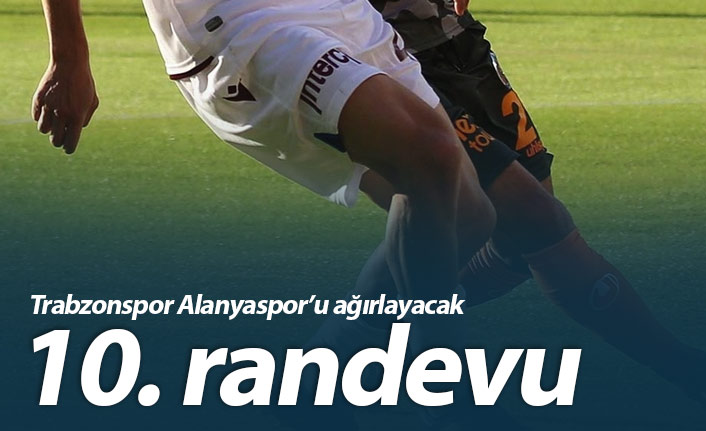 Trabzonspor Alanya ile 10. randevuda