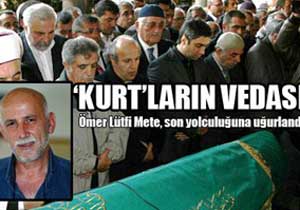 Ömer Lütfi Mete'ye son veda