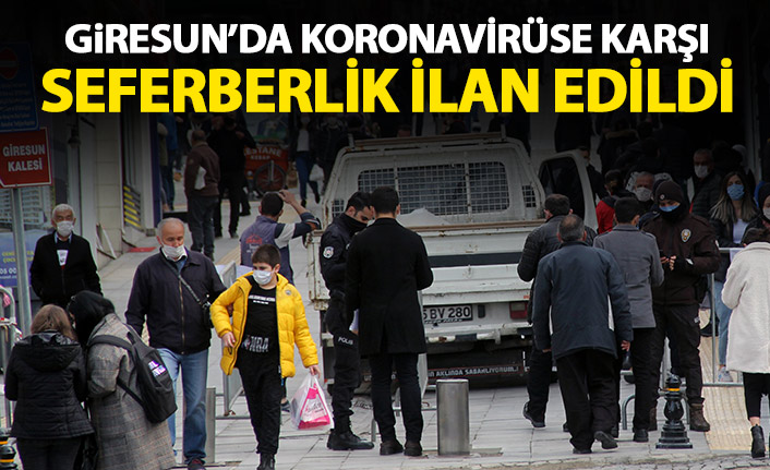 Giresun'da koronavirüse karşı seferberlik ilan edildi