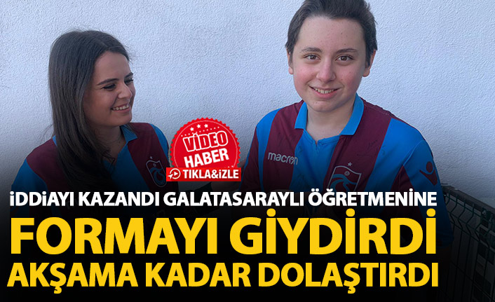 İddiayı kazandı Galatasaraylı öğretmenine Trabzonspor forması giydirdi