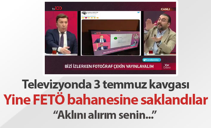 Televizyonda 3 Temmuz tartışması! Yine aynı taktik...