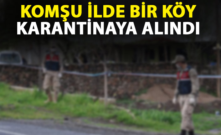 Giresun'da bir köy karantinaya alındı