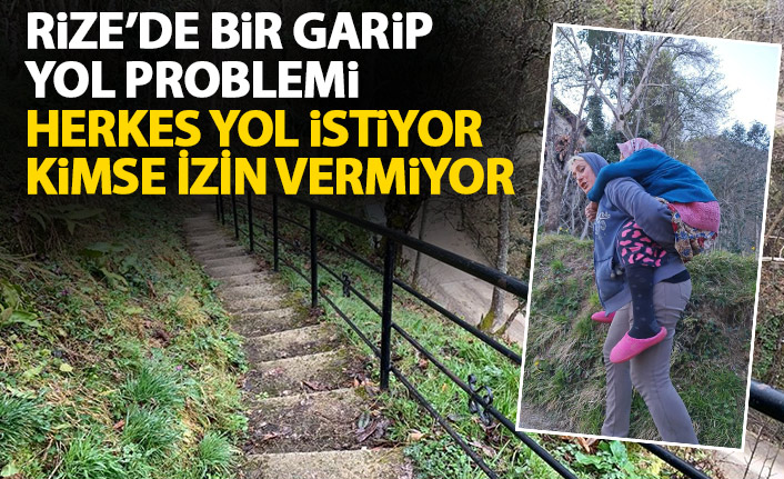 Rize'de bu köyde herkes yol istiyor ama yapılmasına izin vermiyor!