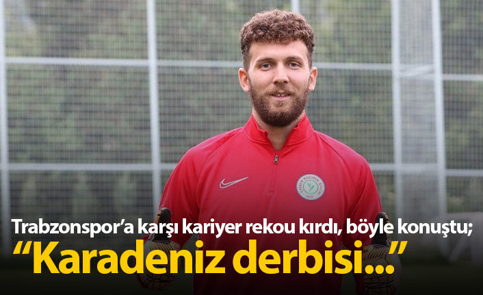 Trabzonspor'a karşı kariyer rekoru kırdı böyle konuştu...