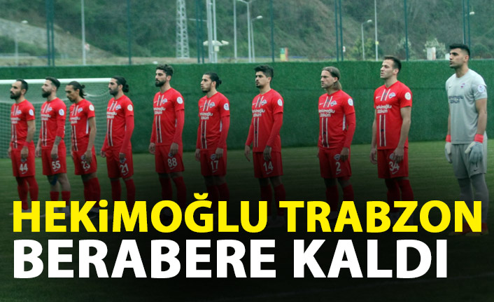 Hekimoğlu Trabzon Kocaelispor ile puanları paylaştı