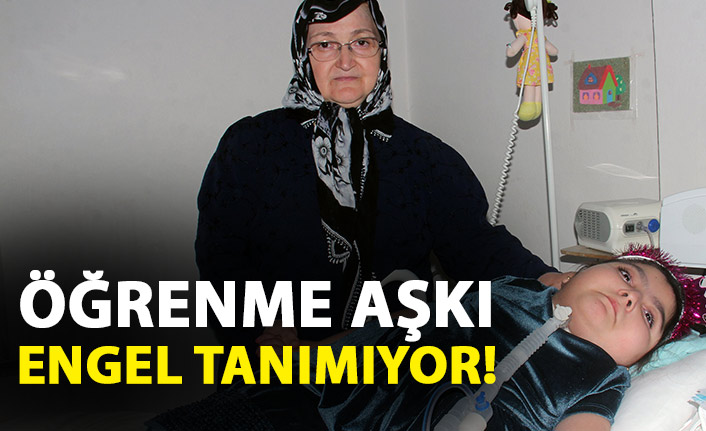 Öğrenme aşkı engel tanımıyor