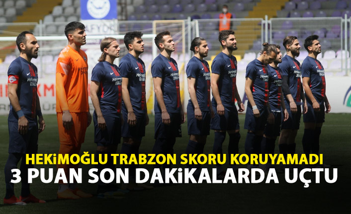 Hekimoğlu Trabzon son dakikalarda yıkıldı