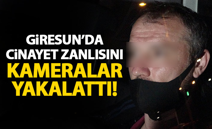 Cinayet zanlısını güvenlik kameraları yakalattı