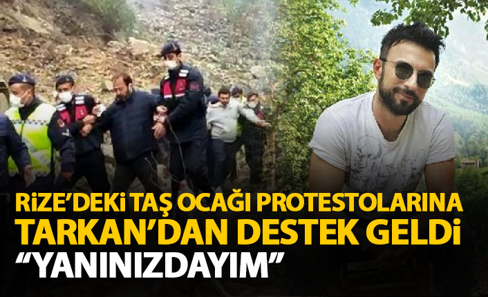 Tarkan'dan Rize'deki taş ocağı protestosuna destek