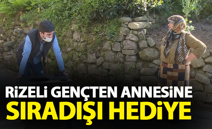 Rizeli gençten annesine Rize usulü hediye