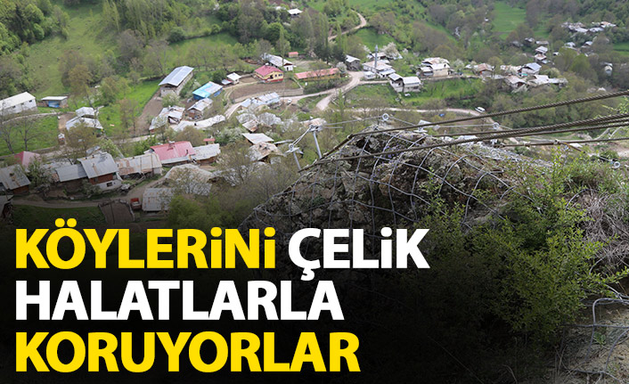 Artvin'de köylerini çelik halatlarla koruyorlar