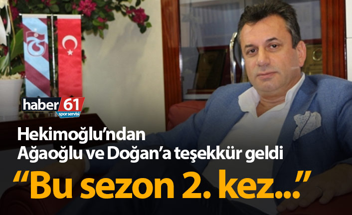 Hekimoğlu'ndan Ağaoğlu ve Doğan'a teşekkür