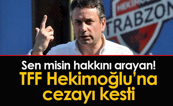 Celil Hekimoğlu'na hak mahrumiyeti ve para cezası!