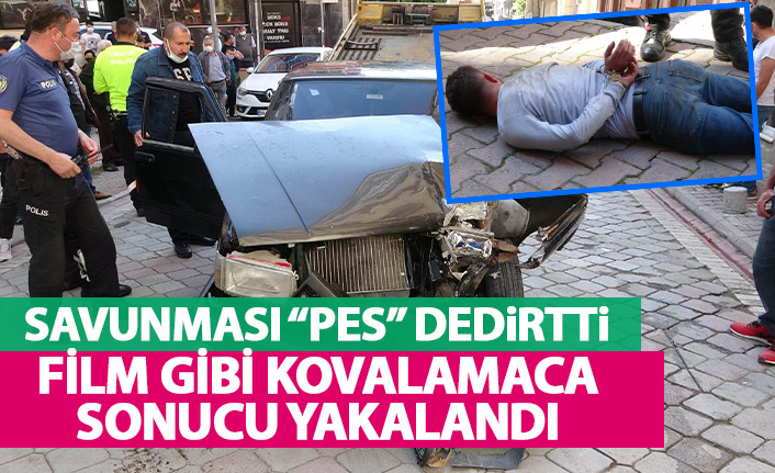 Kovalamaca sonucu yakalanan şahıstan "pes" dedirten savunma