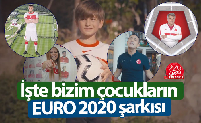 İşte A Milli Takımın Euro 2020 şarkısı