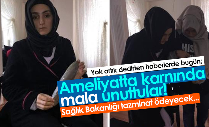 Ameliyat olan hastanın karnında mala unuttular!