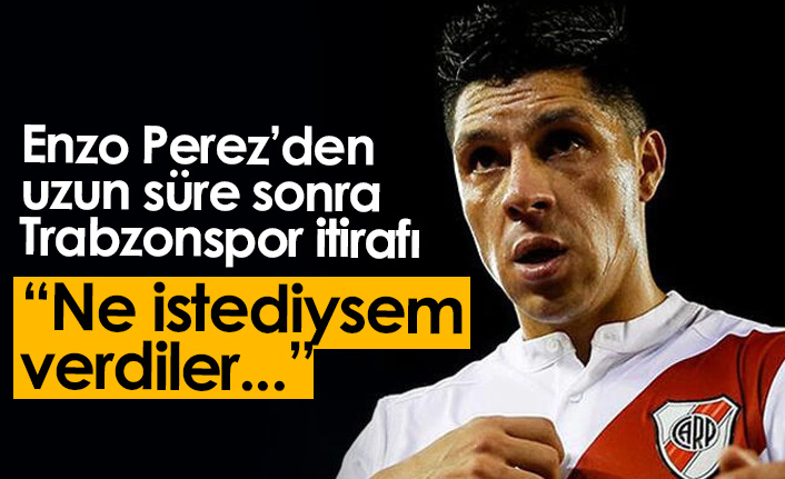 Enzo Perez'den Trabzonspor itirafı