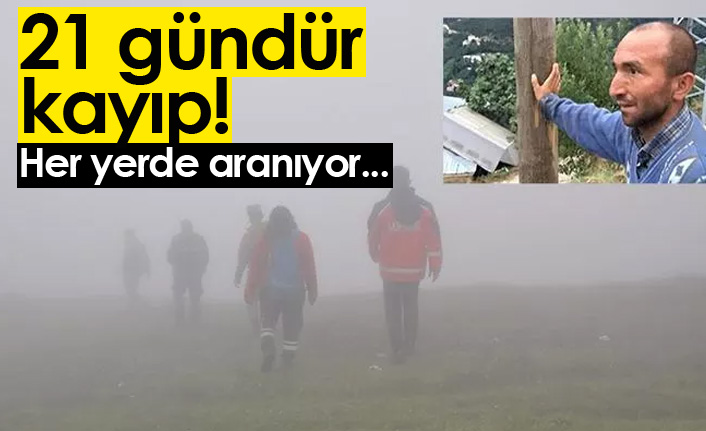 21 gündür kayıp! Her yerde aranıyor...