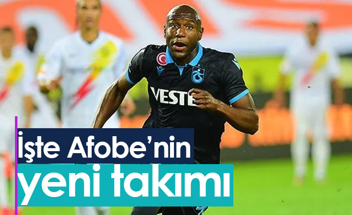 Afobe'nin yeni adresi belli oldu