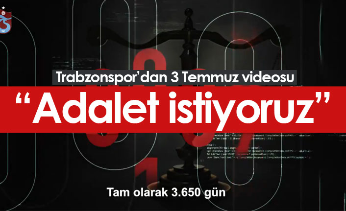 Trabzonspor'dan 3 Temmuz videosu!