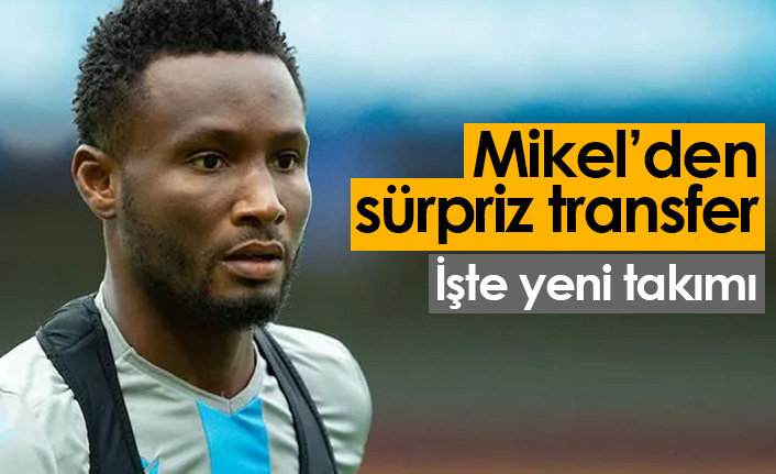 Obi Mikel'den sürpriz transfer