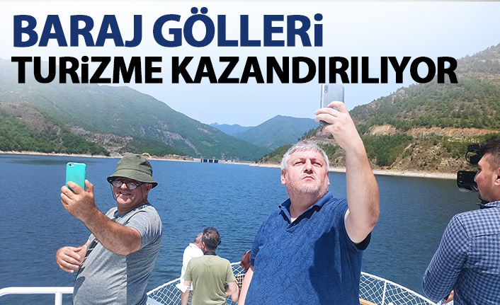 Baraj gölleri turizme kazandırılıyor