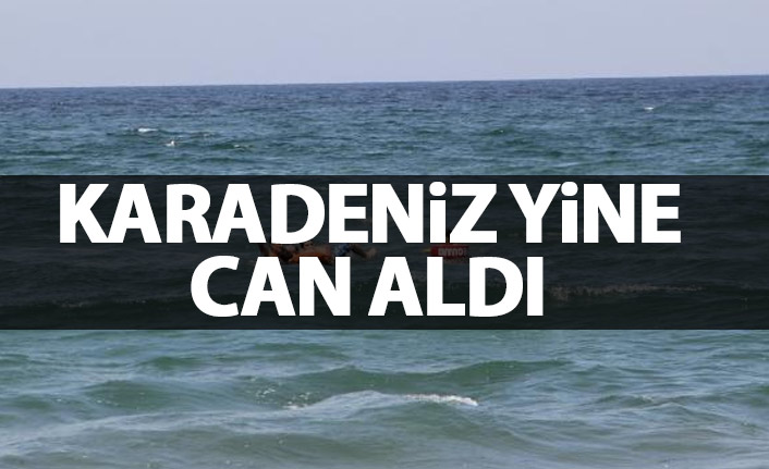 Karadeniz yine can aldı!