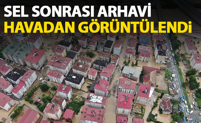 Arhavi sel sonrası havadan görüntülendi