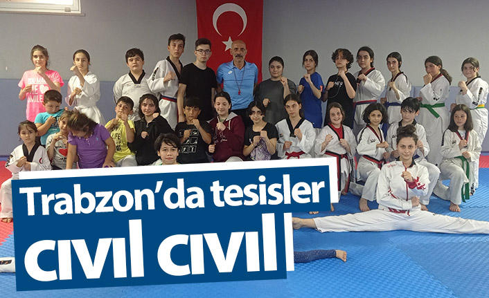 Trabzon’da tesisler cıvıl cıvıl