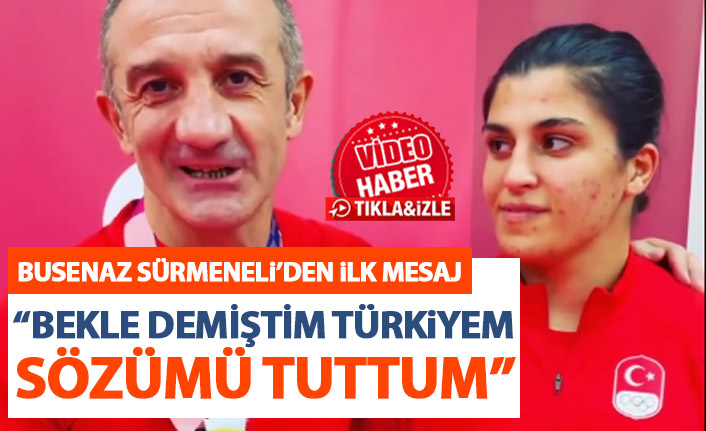 Busenaz Sürmeneli: Bekle demiştim! Sözümüzde durduk