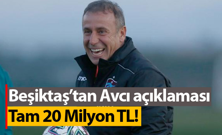 Beşiktaş'tan Abdullah Avcı açıklaması: 20 Milyon TL!