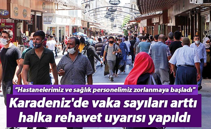 Karadeniz'de vaka sayıları arttı, halka rehavet uyarısı gecikmedi