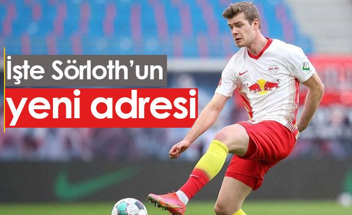 Alexander Sörloth'un yeni adresi belli oluyor