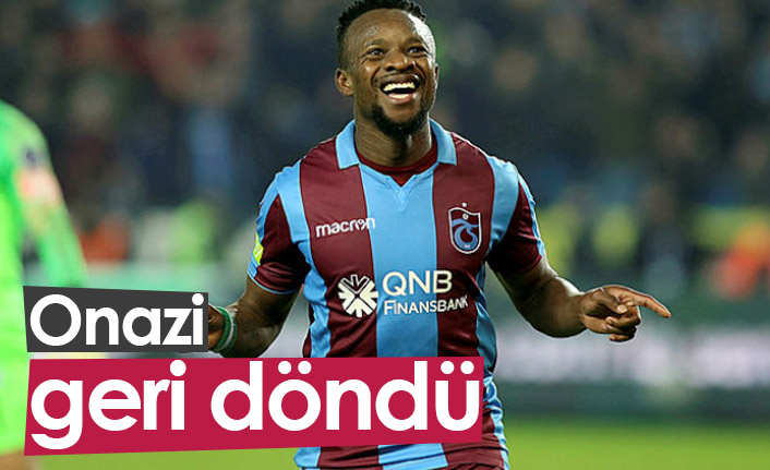 Ogenyi Onazi geri döndü