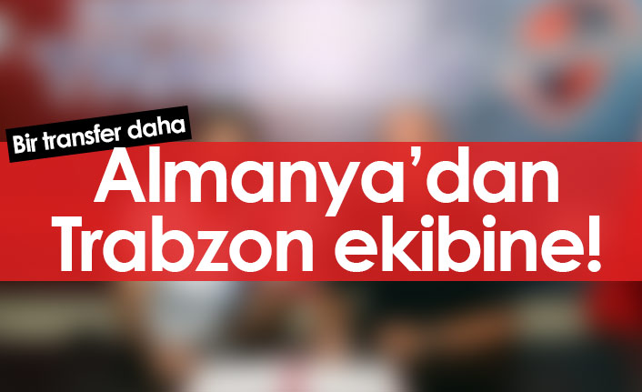 Almanya'dan Hekimoğlu Trabzon'a transfer